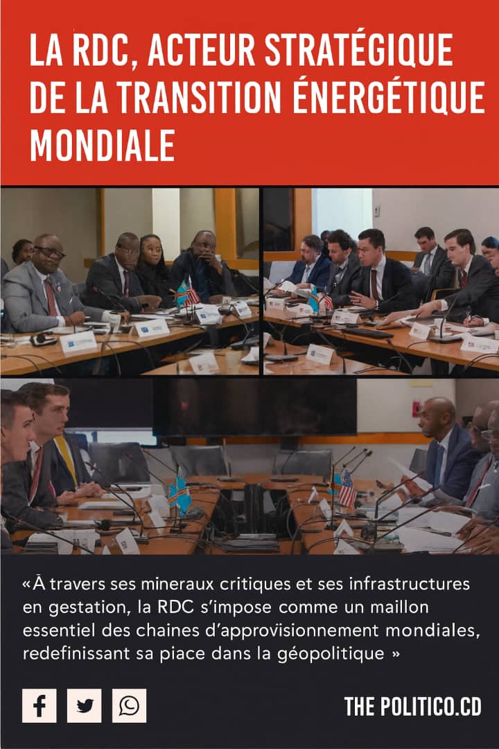 LA RDC , ACTEUR STRATEGIQUE DE LA TRANSITION ENERGETIQUE MONDIALE